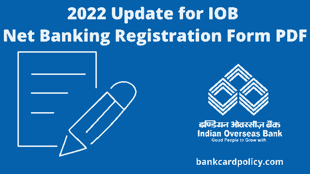 2022 Update for IOB Net Banking Registration Form PDF